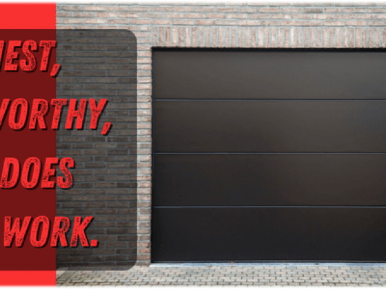 Garage door advertising honesty and good work