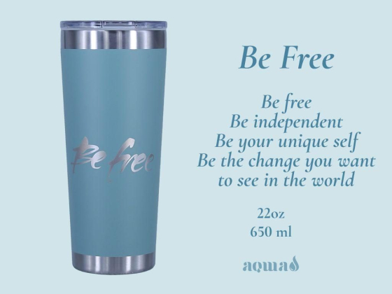 Be Free 22oz Stainless Steel Tumbler – Vacuum Insulated, Eco-Friendly