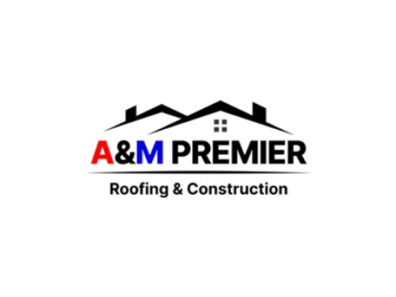 A&M Premier Roofing & Construction